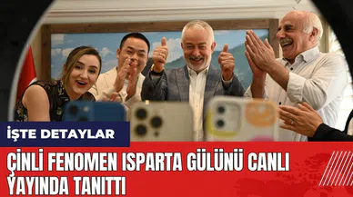 Çinli fenomen Isparta gülünü canlı yayında tanıttı