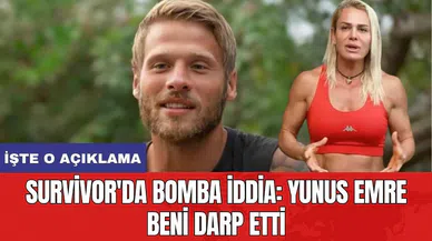 Survivor'da bomba iddia: Yunus Emre beni darp etti