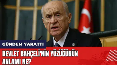Devlet Bahçeli'nin yüzüğünün anlamı ne?