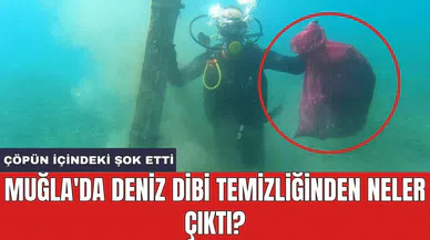 Muğla'da deniz dibi temizliğinden neler çıktı?
