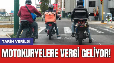 Motokuryelere vergi geliyor! Tarih verildi