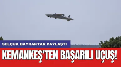 Selçuk Bayraktar paylaştı: Kemankeş'ten başarılı uçuş!