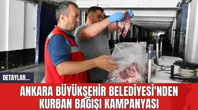 Ankara Büyükşehir Belediyesi'nden Kurban Bağışı Kampanyası