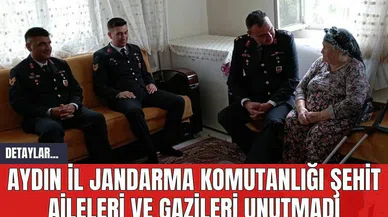 Aydın İl Jandarma Komutanlığı Şehit Aileleri ve Gazileri Unutmadı
