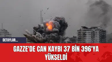Gazze'de can kaybı 37 bin 396'ya yükseldi