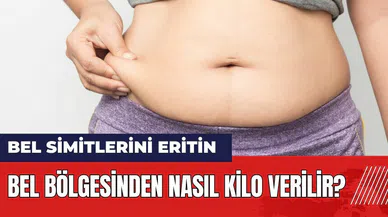 Bel bölgesinden nasıl kilo verilir? Bel simitlerini eritmek için en iyi yöntem