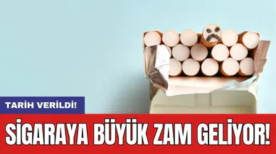 Sigaraya büyük zam geliyor: Tarih verildi!