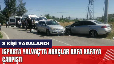 Isparta Yalvaç'ta araçlar kafa kafaya çarpıştı: 3 yaralı