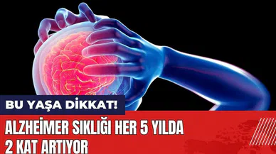Alzheimer sıklığı her 5 yılda 2 kat artıyor