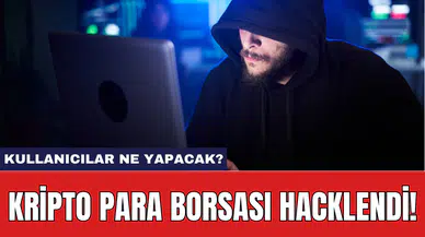 Kripto para borsası hacklendi! Kullanıcılar ne yapacak?