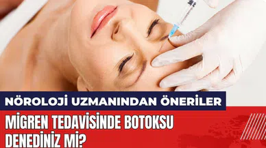 Migren tedavisinde botoksu denediniz mi?