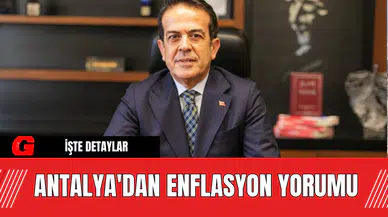 Antalya'dan Enflasyon Yorumu