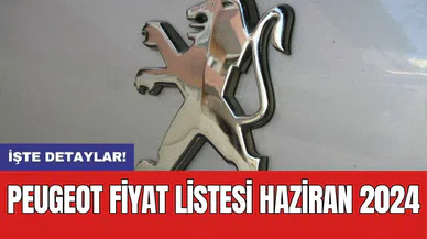Peugeot Fiyat Listesi Haziran 2024