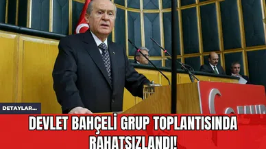Devlet Bahçeli Grup Toplantısında Rahatsızlandı!