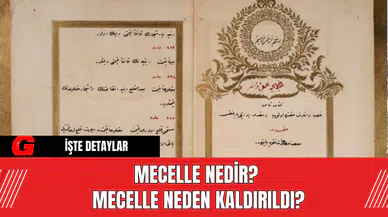 Mecelle Nedir? Mecelle Neden Kaldırıldı?
