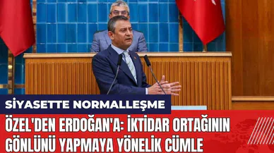 Özel'den Erdoğan'a: İktidar ortağının gönlünü yapmaya yönelik cümle
