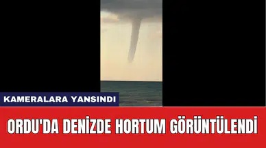 Ordu'da denizde hortum görüntülendi