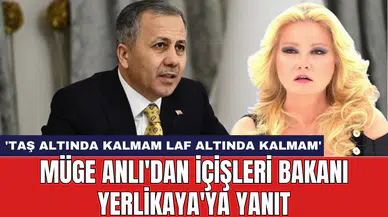 Müge Anlı'dan İçişleri Bakanı Yerlikaya'ya Yanıt: 'Taş Altında Kalmam Laf Altında Kalmam'