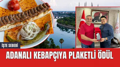 Adanalı kebapçıya ödül! İşte sebebi