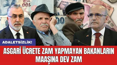 Asgari ücrete zam yapmayan bakanların maaşına dev zam