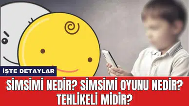 Simsimi Nedir? Simsimi Oyunu Nedir? Tehlikeli Midir?