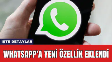 WhatsApp'a yeni özellik eklendi