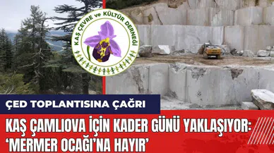 Kaş Çamlıova için kader günü yaklaşıyor! Çevrecilerden ÇED toplantısı çağrısı