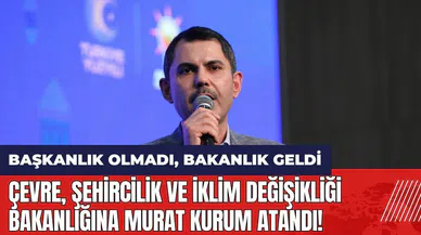 Çevre, Şehircilik ve İklim Değişikliği Bakanlığı'na Murat Kurum atandı! Murat Kurum kimdir?