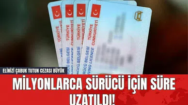 Milyonlarca Sürücü İçin Süre Uzatıldı! Elinizi Çabuk Tutun Cezası Büyük