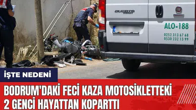 Bodrum'da feci kaza motosikletteki 2 genci hayattan koparttı