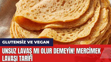 Unsuz lavaş mı olur demeyin! Mercimek Lavaşı tarifi