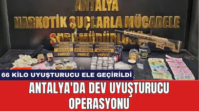 Antalya'da Dev Uy*şturucu Operasyonu: 66 Kilo Uy*şturucu Ele Geçirildi