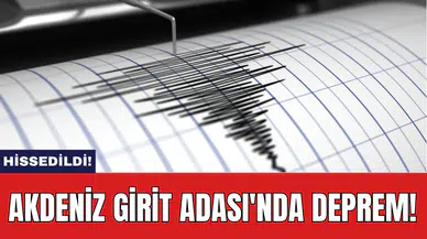 Akdeniz Girit Adası'nda deprem!