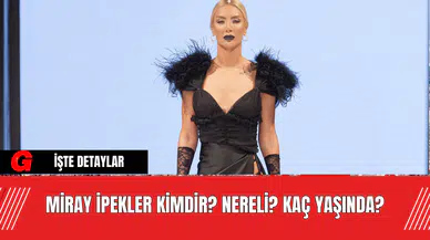Miray İpekler Kimdir? Nereli? Kaç Yaşında?