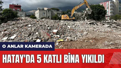 Hatay'da 5 katlı bina yıkıldı