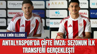 Antalyaspor'da Çifte İmza: Sezonun İlk Transferi Gerçekleşti