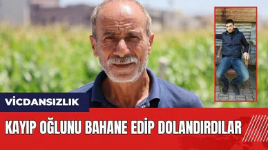 Kayıp oğlunu bahane edip dolandırdılar