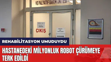 Hastanedeki milyonluk robot çürümeye terk edildi!