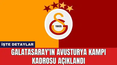 Galatasaray'ın Avusturya kampı kadrosu açıklandı