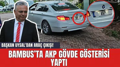 Başkan Uysal'dan araç çıkışı! Bambus'ta AKP gövde gösterisi yaptı