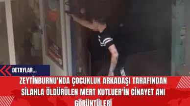 Zeytinburnu'nda Çocukluk Arkadaşı Tarafından Sil*hla Öl*rülen Mert Kutluer'in Cin*yet Anı Görüntüleri