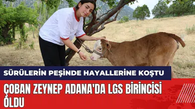 Çoban Zeynep Adana'da LGS birincisi oldu