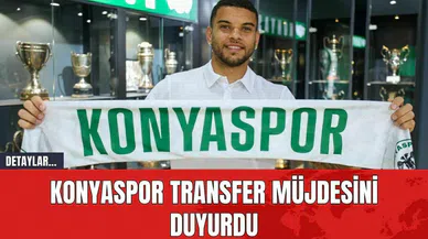 Konyaspor Transfer Müjdesini Duyurdu