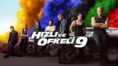 Hızlı ve Öfkeli 9 Filminde Kimler Oynuyor! Hızlı ve Öfkeli 9 Konusu Nedir?