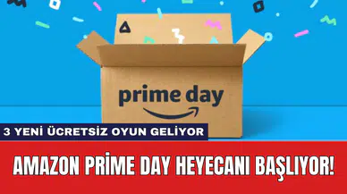 Amazon Prime Day Heyecanı Başlıyor! 3 Yeni Ücretsiz Oyun Geliyor