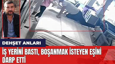 Küçükçekmece'de iş yerini bastı boşanmak isteyen eşini darp etti