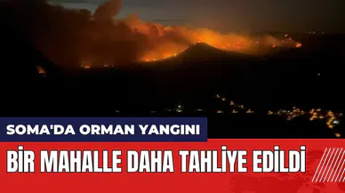 Soma'da orman yangını! Bir mahalle daha tahliye edildi