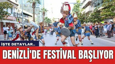 Denizli'de Festival Başlıyor