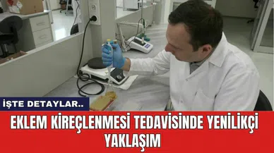 Eklem Kireçlenmesi Tedavisinde Yenilikçi Yaklaşım