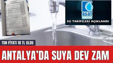 Antalya'da Suya Dev Zam! Yüzde 446 Zam Meclis'ten Geçti